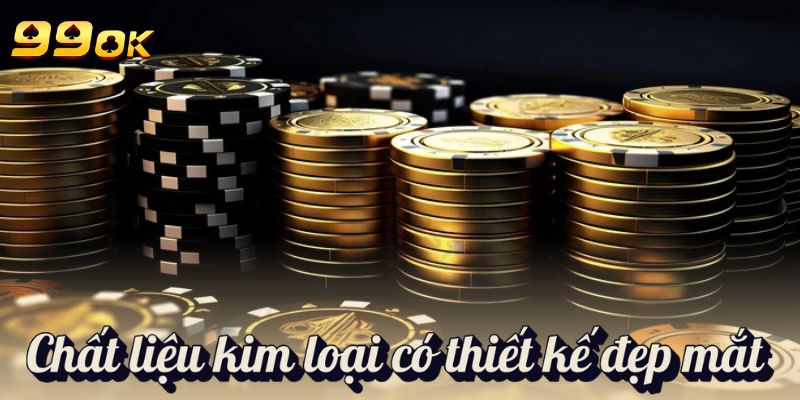 Chip Casino Là Gì? 99OK Update Những Loại Chip Thịnh Hành Nhất 2 Chất liệu chip kim loại có thiết kế đẹp mắt