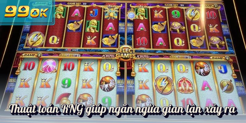 Thuật toán RNG giúp ngăn ngừa gian lận xảy ra